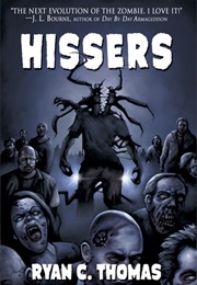 Hissers (Ryan C. Thomas)