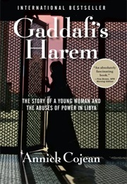 Gaddafi's Harem (Annick Cojean)