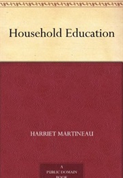 Household Education (Harriet Martineau)