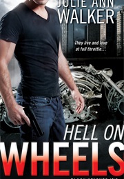 Hell on Wheels (Julie Ann Walker)