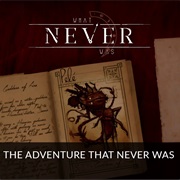What Never Was