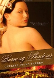Burning Shadows (Chelsea Quinn Yarbro)