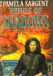 Venus of Shadows (Pamela Sargent)