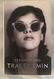 Strangeland. (Tracey Emin)