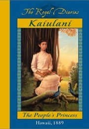 Kaiulani: The People&#39;s Princess, Hawaii, 1889 (Ellen Emerson White)