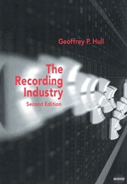 The Recording Industry: 2nd Edition (Geoffrey Hull)