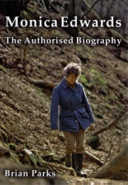 Monica Edwards: The Authorised Biography (Brian Parks)