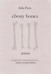 Ebony Bones (Iulia Pana)