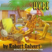 Robert Calvert - Hype