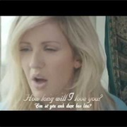 How Long Will I Love You - Ellie Goulding