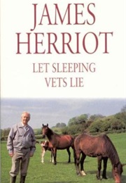 Let Sleeping Vets Lie (James Herriot)