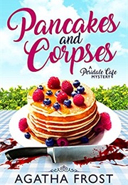 Pancakes and Corpses (Agatha Frost)