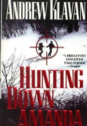 Hunting Down Amanda (Andrew Klavan)