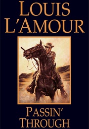 Passin' Through (Louis L'amour)