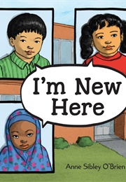 I'm New Here (Anne Sibley O'Brien)