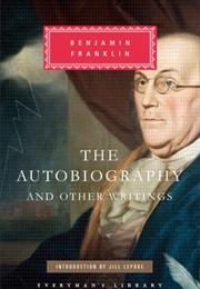 Autobiography & Other Writings (Benjamin Franklin)