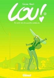 En Route Vers De Nouvelles Aventures (Julien Neel)