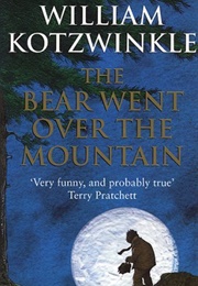 The Bear Went Over the Mountain (William Kotzwinkle)