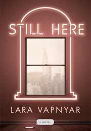 Still Here (Lara Vapnyar)