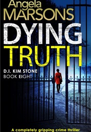 Dying Truth (Angela Marsons)