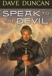 Speak to the Devil (Dave Duncan)