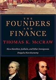The Founders and Finance (Thomas McCraw)