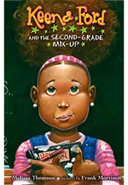 Keena Ford and the Second Grade Mis-Up (Melissa Thomson)