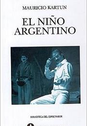 El Niño Argentino, by Mauricio Kartun
