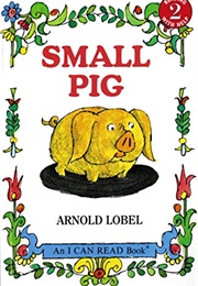 Small Pig (Arnold Lobel)