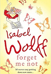 Forget Me Not (Isabel Wolff)