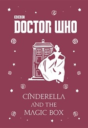 Cinderella and the Magic Box (Justin Richards)