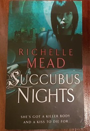 Succubus Nights (Richelle Mead)