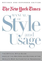 The New York Times Manual of Style and Usage (Allan M. Siegal, William G. Connolly)
