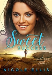 Sweet Success (Nicole Ellis)