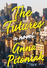 The Futures (Anna Pitoniak)