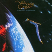 Van Der Graaf - The Quiet Zone/The Pleasure Dome