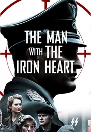 The Man With the Iron Heart (2017)