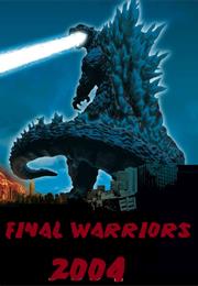 Final Warriors 2004: The Vandall Cut