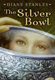 The Silver Bowl (Diane Stanley)