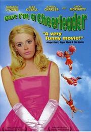 But I'm a Cheerleader