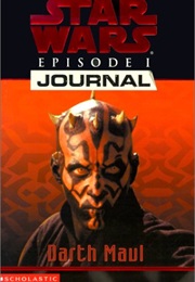 Episode 1 Journal: Darth Maul (Jude Watson)