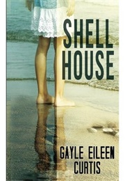 Shell House (Gayle Eileen Curtis)