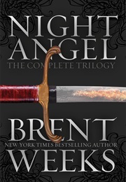 The Night Angel Trilogy (Brent Weeks)