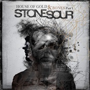 Stone Sour - House of Gold & Bones-Part 1