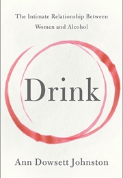 Drink (Ann Dowsett Johnston)