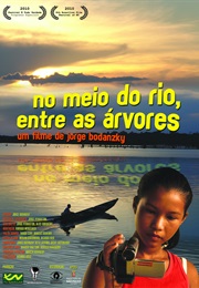 No Meio Do Rio, Entre as Árvores (2015)