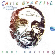 Pure Emotion – Chico O'farrill (Milestone Records, 1995)