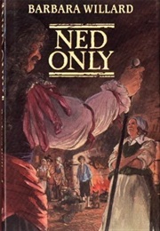 Ned Only (Barbara Willard)