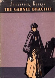 The Garnet Braclet (Alexander Kuprin)