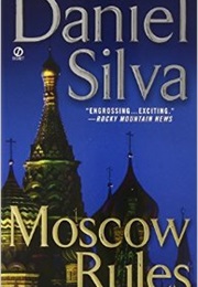 Moscow Rules (Daniel Silva)